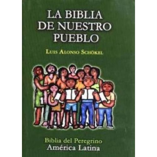 LA BIBLIA DE NUESTRO PUEBLO - AMERICA LATINA