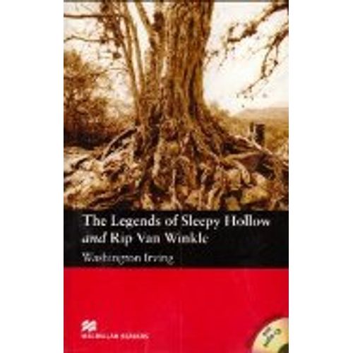 THE LEGENDS OF SLEEPY HOLLOW AND RIP VAN WINKLE - MACMILLAN THE LEGENDS OF SLEEPY HOLLOW AND RIP VAN WINKLE - MACMILLAN