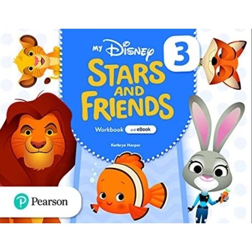 MY DISNEY STARS AND FRIENDS 3 - WORKBOOK WITH E-BOOK MY DISNEY STARS AND FRIENDS 3 - WORKBOOK WITH E-BOOK