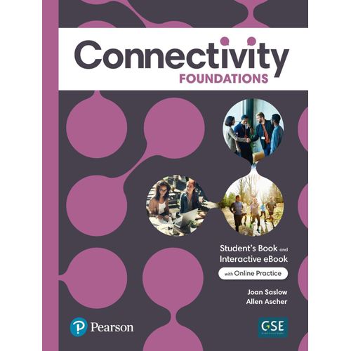 CONNECTIVITY FOUNDATIONS - STUDENT'S BOOK + INTERACTIVE E-BO