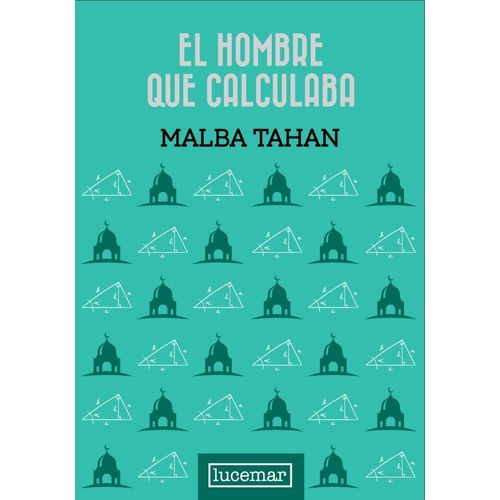 EL HOMBRE QUE CALCULABA - MALBA TAHAN