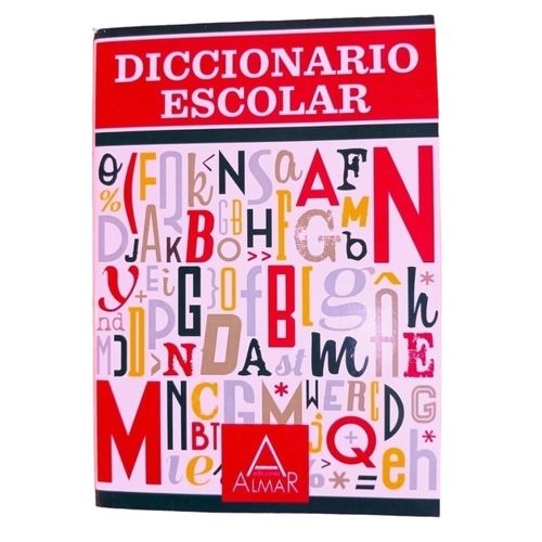 DICCIONARIO ESCOLAR ALMAR DICCIONARIO ESCOLAR ALMAR