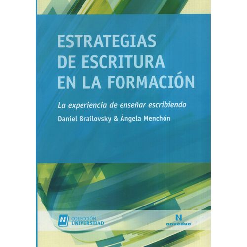 ESTRATEGIAS DE ESCRITURA EN LA FORMACION - LA EXPERIENCIA DE