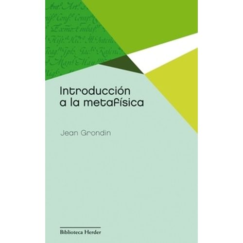 INTRODUCCION A LA METAFISICA - JEAN GRONDIN
