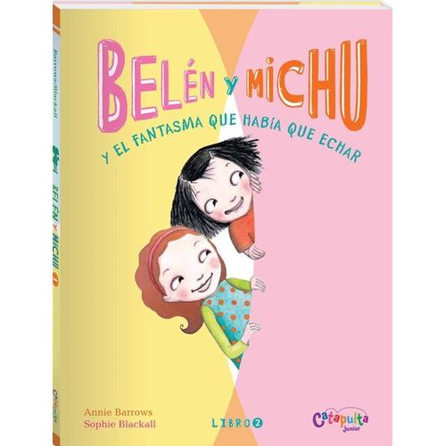 BELEN Y MICHU 2 Y EL FANTASMA QUE HABIA QUE ECHAR