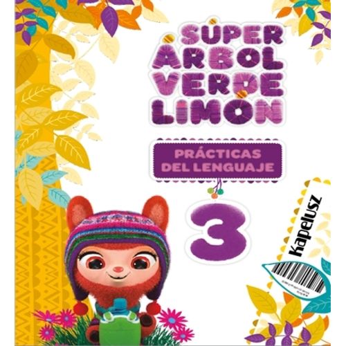 PRACTICAS DEL LENGUAJE 3 SUPER ARBOL VERDE LIMON PRACTICAS DEL LENGUAJE 3 SUPER ARBOL VERDE LIMON