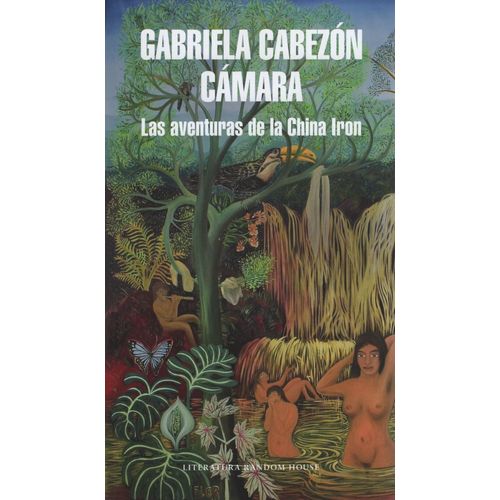 LAS AVENTURAS DE CHINA IRON - GABRIELA CABEZON CAMARA