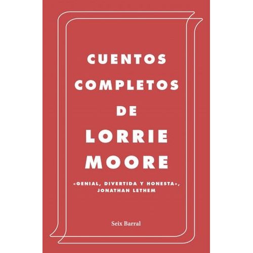 CUENTOS COMPLETOS DE LORRIE MOORE