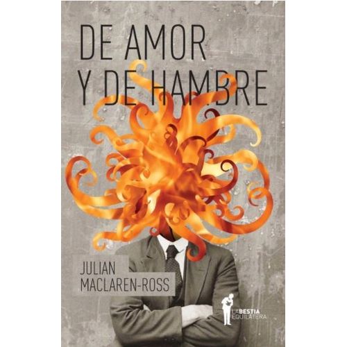 DE AMOR Y DE HAMBRE - JULIAN MACLAREN-ROSS