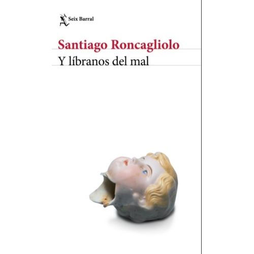 LIBRO Y LIBRANOS DEL MAL - SANTIAGO RONCAGLIOLO
