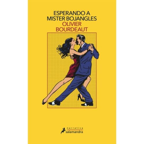 ESPERANDO A MISTER BOJANGLES - OLIVIER BOURDEAUT