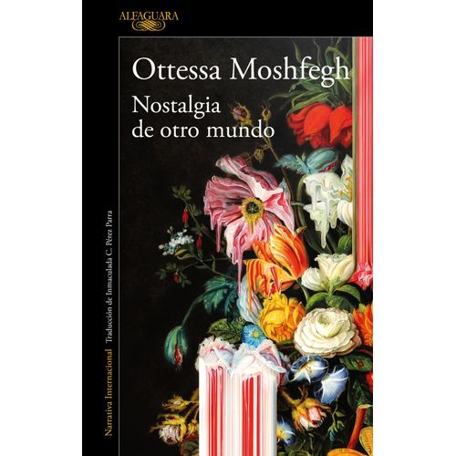 NOSTALGIA DE OTRO MUNDO - OTTESSA MOSHFEGH