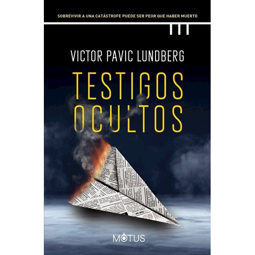 TESTIGOS OCULTOS - VICTOR PAVIC LUNDBERG