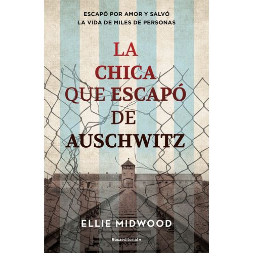 LA CHICA QUE ESCAPO DE AUSCHWITZ - ELLIE MITWOOD