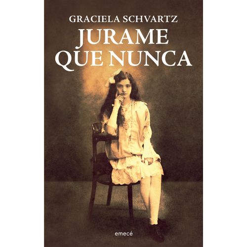 JURAME QUE NUNCA - GRACIELA SCHVARTZ