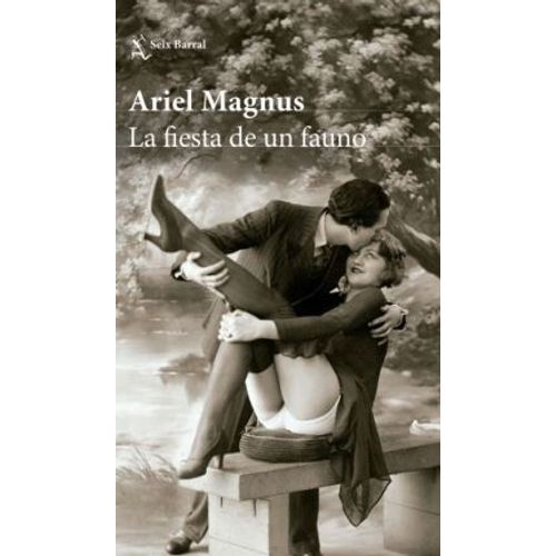LA FIESTA DEL FAUNO - ARIEL MAGNUS