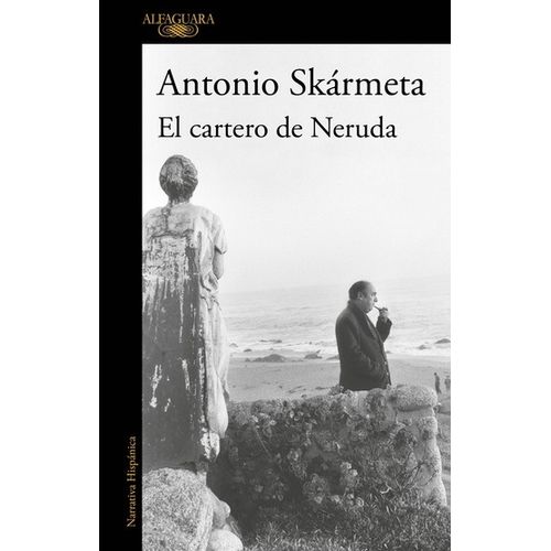 EL CARTERO DE NERUDA - ANTONIO SKARMETA