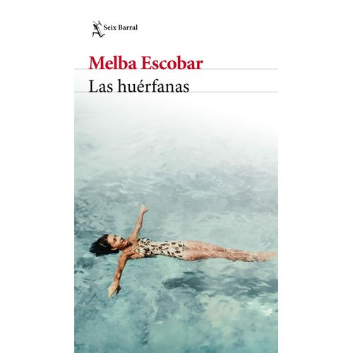 LAS HUERFANAS - MELBA ESCOBAR