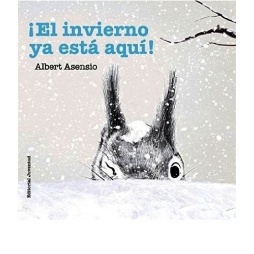 EL INVIERNO YA ESTA AQUI - ALBERT ASENSIO