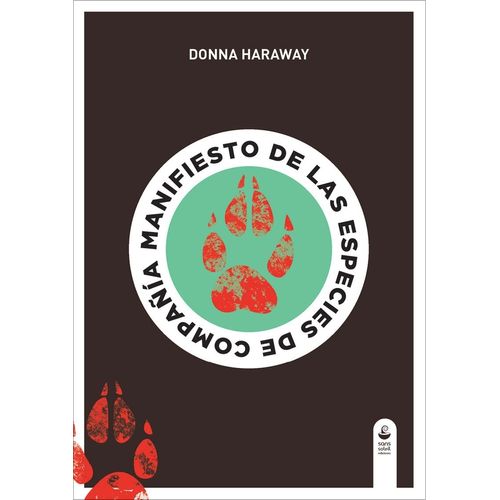 MANIFIESTO DE LAS ESPECIES DE COMPAÑIA - DONNA HARAWAY