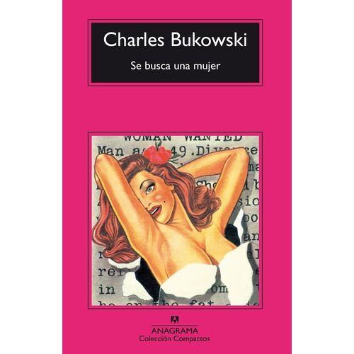 SE BUSCA UNA MUJER - CHARLES BUKOWSKI