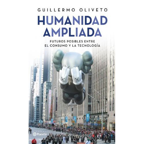 HUMANIDAD AMPLIADA - GUILLERMO OLIVETO