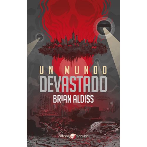 UN MUNDO DEVASTADO - BRIAN WILSON ALDISS