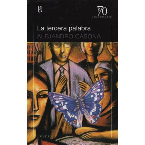 LIBRO LA TERCERA PALABRA - ALEJANDRO CASONA - LOSADA