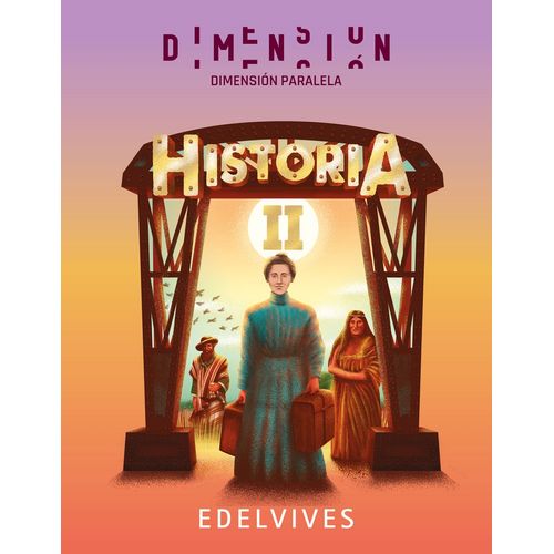 HISTORIA 2 - DIMENSION PARALELA - EDELVIVES