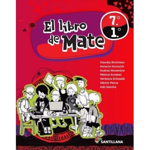 EL LIBRO DE MATE 7° / 1° - SANTILLANA
