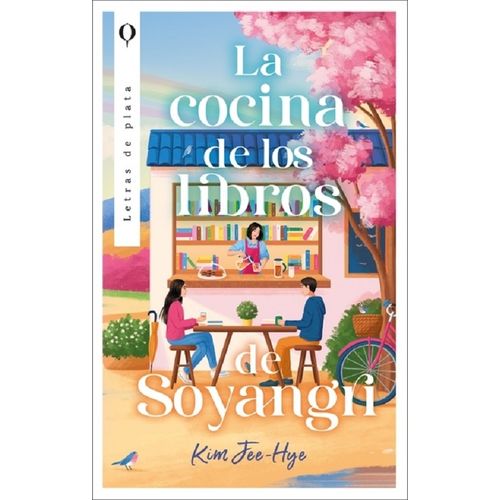LA COCINA DE LOS LIBROS DE SOYANGRI - JEE-HYE KIM