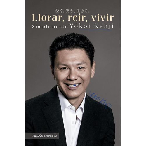 LLORAR, REIR, VIVIR - SIMPLEMENTE YOKOI KENJI