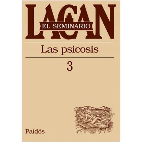 SEMINARIO VOL.3: LA PSICOSIS