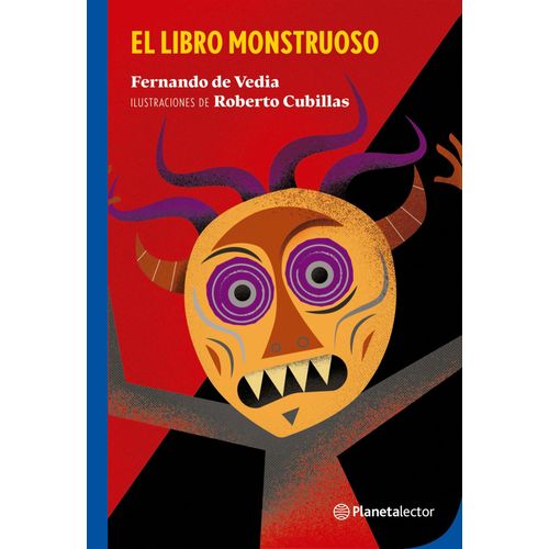 EL LIBRO MONSTRUOSO - FERNANDO DE VEDIA