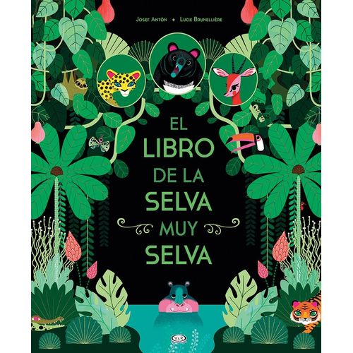 EL LIBRO DE LA SELVA MUY SELVA
