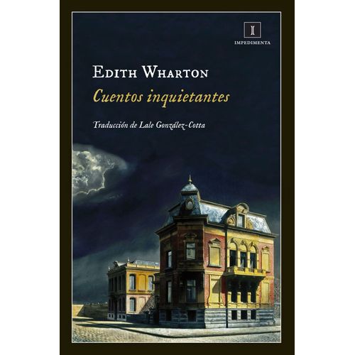 CUENTOS INQUIETANTES - EDITH WHARTON