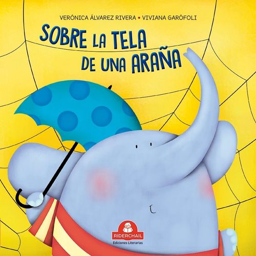 SOBRE LA TELA DE UNA ARAÑA - UPALALA - ALVAREZ RIVERA - GARO