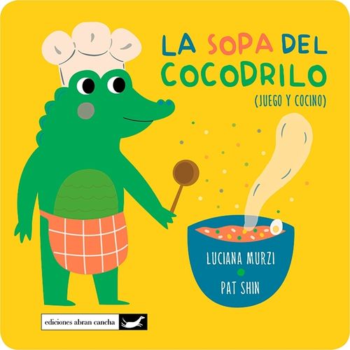 LA SOPA DEL COCODRILO - LUCIANA MURZI - PAT SHIN