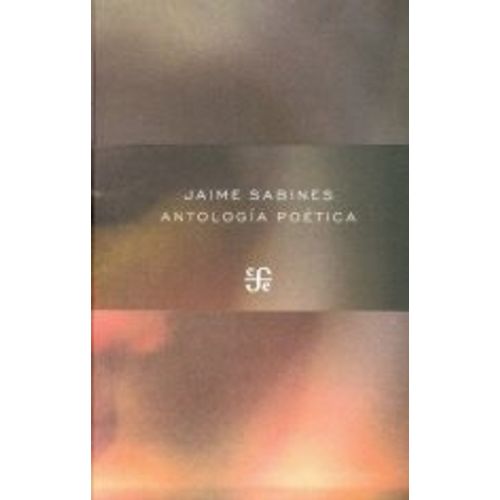 ANTOLOGIA POETICA - SABINES JAIME ANTOLOGIA POETICA - SABINES JAIME