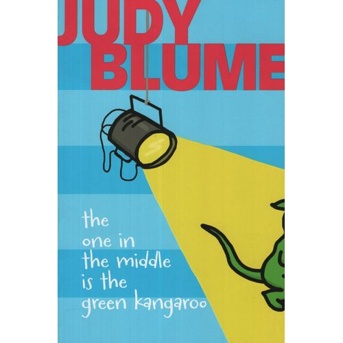 THE ONE IN THE MIDDLE IS THE GREEN KANGAROO - JUDY BLUME