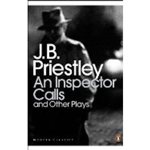 AN INSPECTOR CALLS AND OTHER PLAYS - JOHN B. PRIESTLEY
