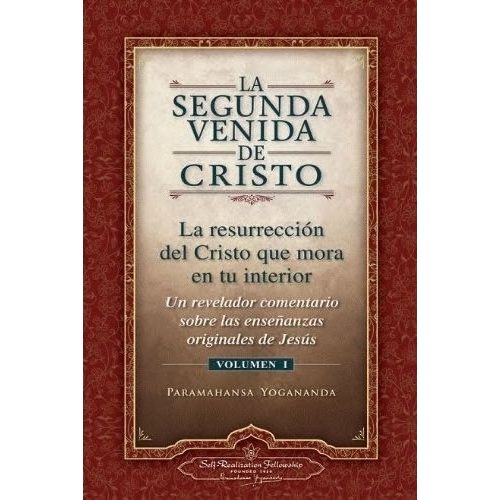 LIBRO LA SEGUNDA VENIDA DE CRISTO - LA RESURRECCION DEL CRIS