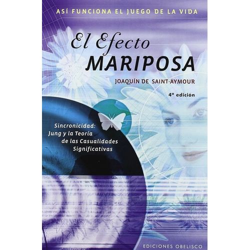 EL EFECTO MARIPOSA - JOAQUIN DE SAINT-AYMOUR