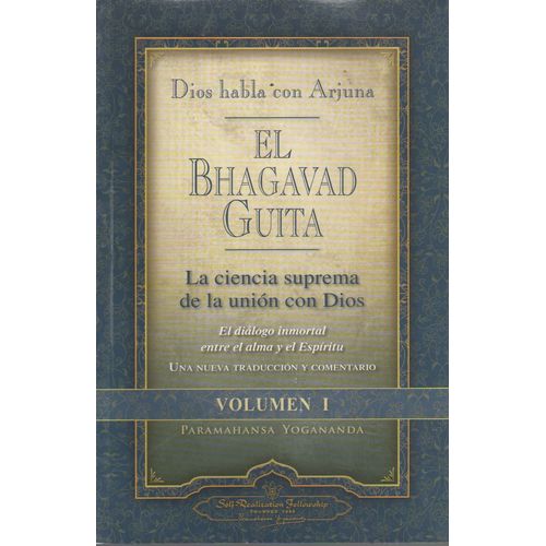 EL BHAGAVAD GUITA - DIOS HABLA CON ARJUNA