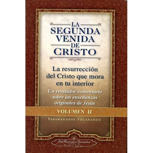 LA SEGUNDA VENIDA DE CRISTO - PARAMAHANSA YOGANANDA