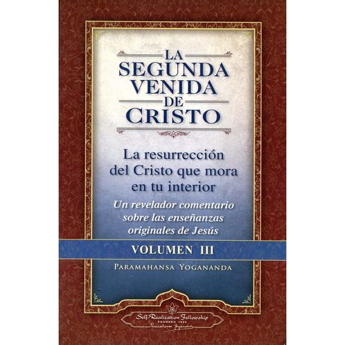 LA SEGUNDA VENIDA DE CRISTO - VOL .III - YOGANANDA