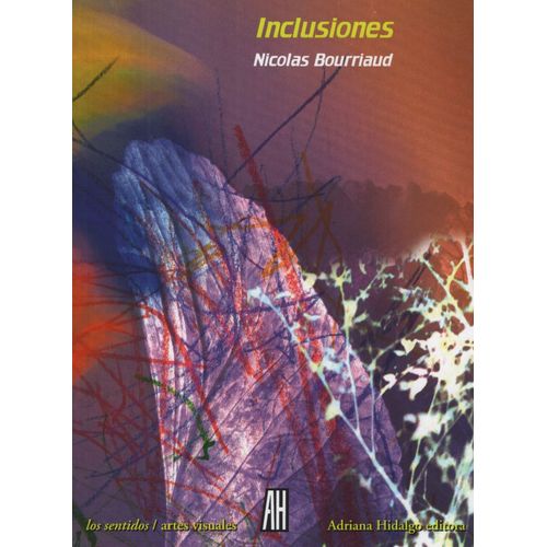 INCLUSIONES - NICOLAS BOURRIAUD