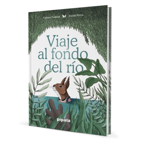 VIAJE AL FONDO DEL RIO / TENTONI / FERRO
