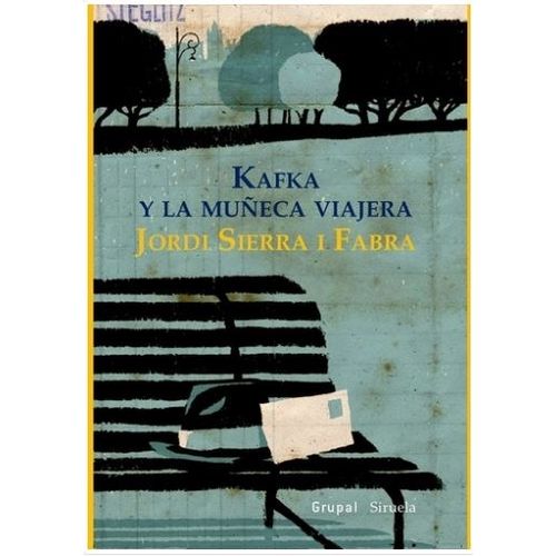 KAFKA Y LA MUÑECA VIAJERA - JORDI SIERRA I FABRA