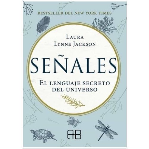 SEÑALES - EL LENGUAJE SECRETO DEL UNIVERSO